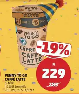 PENNY PENNY TO GO CAFFÉ LATTE ajánlat