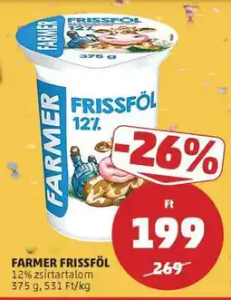 PENNY FARMER FRISSFÖL ajánlat