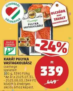 PENNY KARÁT PULYKA VASTAGKOLBÁSZ ajánlat
