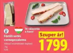 Lidl Füstölt sertés csemegeszalonna ajánlat