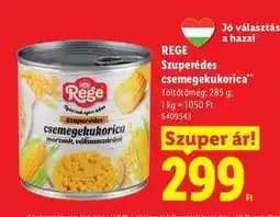 Lidl REGE Szuperédes csemegekukorica ajánlat