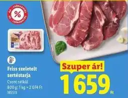 Lidl Friss, szeletelt sertéstarja ajánlat