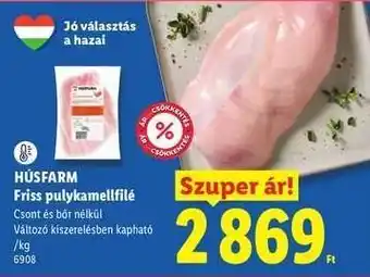 Lidl HÚSFARM Friss pulykamellfilé ajánlat
