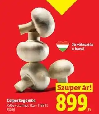 Lidl Csiperkegomba ajánlat