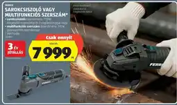 ALDI FERREX Sarokcsiszoló vagy Multifunkciós Szerszám ajánlat