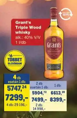 Metro GRANT’S TRIPLE WOOD WHISKY ajánlat
