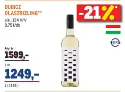 Metro DUBICZ Olaszrizling ajánlat
