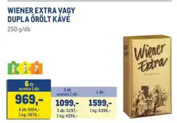 Metro WIENER EXTRA VAGY DUPLA ŐRÖLT KÁVÉ ajánlat
