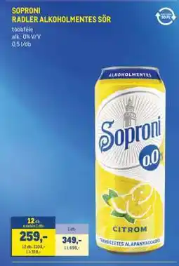 Metro SOPRONI RADLER ALKOHOLMENTES SÖR ajánlat
