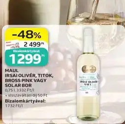 Auchan MAUL IRSAI OLIVÉR, TITOK, BROSS PINK VAGY SOLAR BOR ajánlat