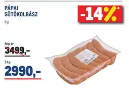 Metro Pápai Sütőkolbász ajánlat
