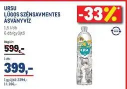 Metro URSU LÚGOS SZÉNSAVMENTES ÁSVÁNYVÍZ ajánlat