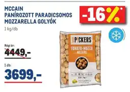 Metro MCCAIN PANÍROZOTT PARADICSOMOS MOZZARELLA GOLYÓK ajánlat