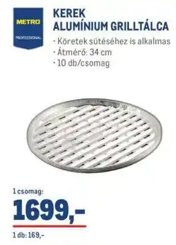 Metro METRO PROFESSIONAL KEREK ALUMÍNIUM GRILLTÁLCA ajánlat