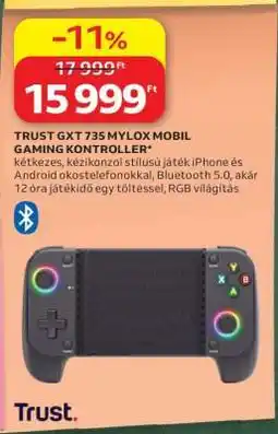 Auchan TRUST GXT 735 MYLOX MOBIL GAMING KONTROLLER ajánlat