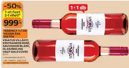 Auchan VINATUS VILLÁNYI KÉKFRANKOS ROSÉ, SAUVIGNON BLANC, OLASZRIZLING VAGY GOLD CUVÉE ajánlat