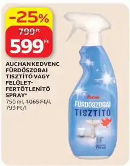 Auchan AUCHAN KEDVENC FÜRDŐSZOBAI TISZTÍTÓ VAGY FELÜLET-FERTŐTLENÍTŐ SPRAY ajánlat