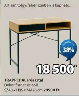 JYSK TRAPPEDAL íróasztal ajánlat