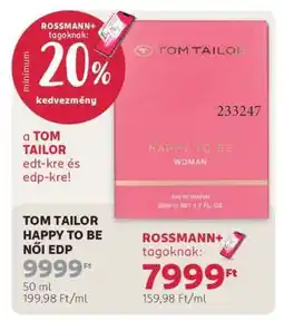 Rossmann TOM TAILOR HAPPY TO BE NŐI EDP ajánlat