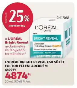 Rossmann L'ORÉAL BRIGHT REVEAL F50 SÖTÉT FOLTOK ELLENI ARCKRÉM ajánlat