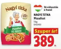 Lidl Nagyi titka pizzaliszt ajánlat