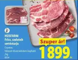 Lidl HÚSFARM Friss, szeletelt sertéstarja ajánlat