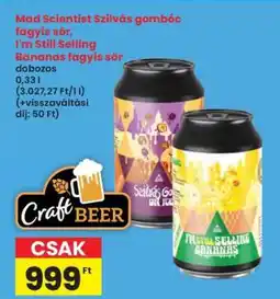 Interspar Mad Scientist Szilvás gombóc fagyis sör, I'm Still Selling Bananas fagyis sör ajánlat