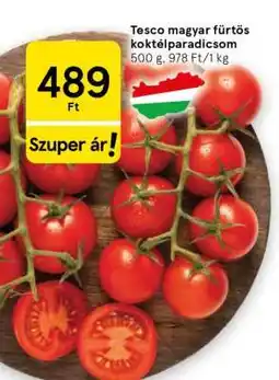 Tesco Tesco magyar fürtös koktélparadicsom ajánlat