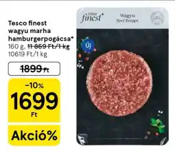 Tesco Tesco finest wagyu marha hamburgerpogácsa ajánlat