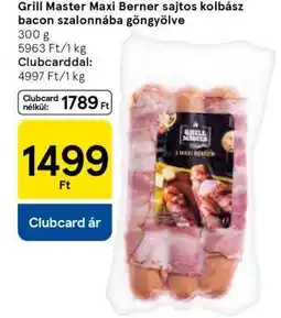 Tesco Grill Master Maxi Berner sajtos kolbász bacon-szalonnába göngyölve ajánlat