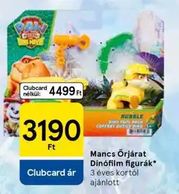 Tesco Mancs Őrjárat Dinófilm figurák ajánlat