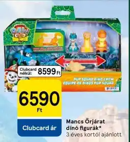 Tesco Mancs Őrjárat dínó figurák ajánlat