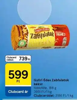Tesco Győri Édes Zabfalatok keksz ajánlat