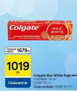 Tesco Colgate Max White Fogkrém ajánlat
