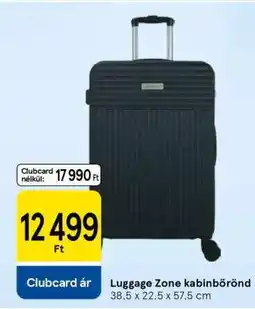 Tesco Luggage Zone kabinbőrönd ajánlat