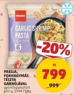 PENNY Paella, fokhagymás tészta garnélával ajánlat