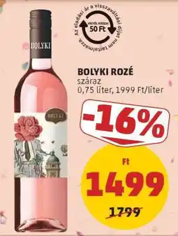 PENNY Bolyki Rozé ajánlat