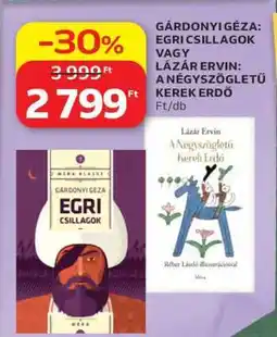 Auchan Gárdonyi Géza: Egri csillagok vagy Lázár Ervin: A négyszögletű kerek erdő ajánlat
