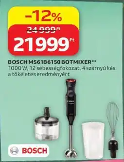 Auchan BOSCH MS61B6150 BOTMIXER ajánlat
