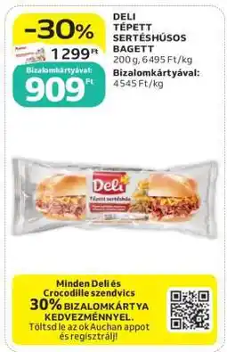 Auchan DELI TÉPETT SERTÉSHÚSOS BAGETT ajánlat