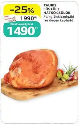 Auchan Tauris Füstölt, Hátsó Csülök ajánlat
