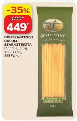 Auchan DON FRANCESCO DURUM SZÁRAZTÉSZTA ajánlat