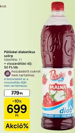 Tesco Pölöskei diabetikus szörp ajánlat
