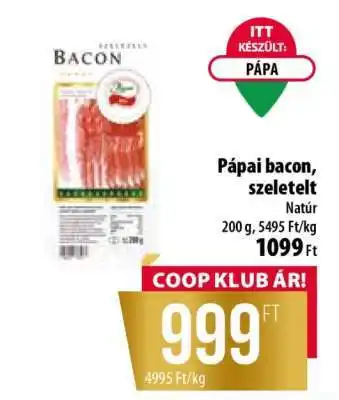 Coop Pápai bacon, szeletelt ajánlat