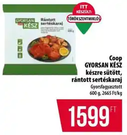 Coop Coop GYORSAN KÉSZ készre sütött, rántott sertéskaraj ajánlat