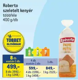 Metro ROBERTO SZELETELT KENYÉR ajánlat