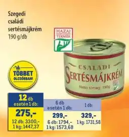 Metro Szegedi családi sertésmájkrém ajánlat
