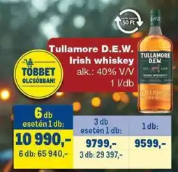 Metro TULLAMORE D.E.W. IRISH WHISKEY ajánlat