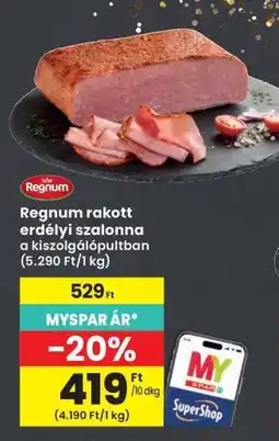 Interspar Regnum rakott erdélyi szalonna a kiszolgálópultban ajánlat