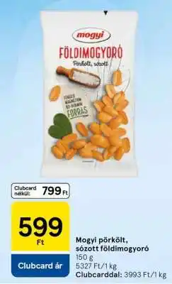 Tesco Mogyi pörkölt, sózott földimogyoró ajánlat